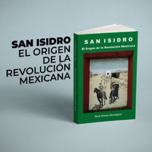 San Isidro | El Origen de la Revolución Mexicana